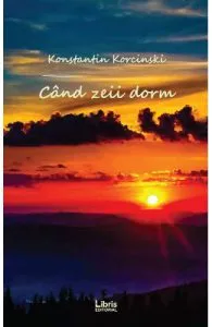 Cand zeii dorm