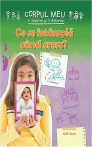 Ce se intampla cand cresc de Ruth Owen