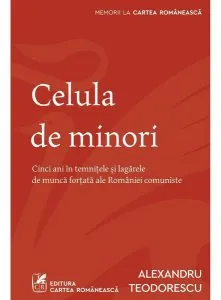 Celula de minori de Alexandru Teodorescu