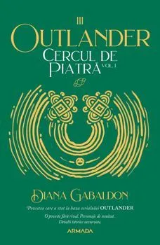 Cercul de piatra. Vol. 1. Seria Outlander. Partea a III-a de Diana Gabaldon