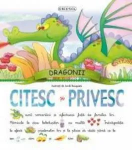 Citesc si privesc. Dragonii