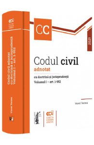 Codul civil adnotat cu doctrina si jurisprudenta. Vol.1 art: 1-952