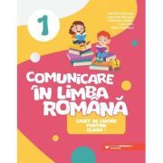 Comunicare in limba romana. Caiet de lucru clasa 1