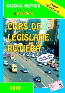 Curs de legislaţie rutieră 2019 de Dan Chiriac