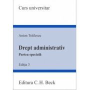 Drept administrativ. Partea speciala. Editia 3