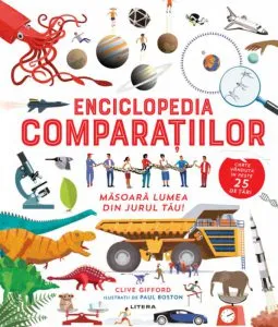 Enciclopedia comparatiilor de Clive Gifford