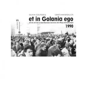 Et in Golania ego de Silvia Colfescu