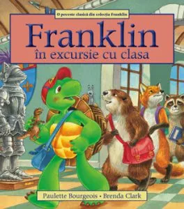 Franklin in excursie cu clasa de Paulette Bourgeois