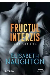 Fructul interzis. Casa pacatelor de Elisabeth Naughton
