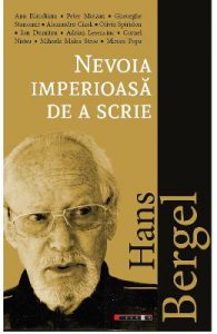 Hans Bergel. Nevoia imperioasa de a scrie