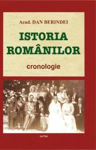 Istoria romanilor - cronologie de Dan Berindei