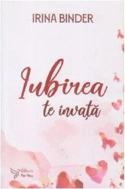 Iubirea te invata