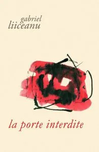 La porte interdite de Gabriel Liiceanu