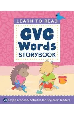 Learn to Read: CVC Words Storybook: 20 Simple Stories & Activities for Beginner Readers de Rockridge Press