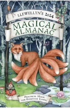 Llewellyn's 2024 Magical Almanac: Practical Magic for Everyday Living
