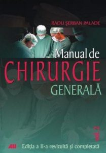 Manual de chirurgie generala, Vol. II. Editia a II-a
