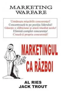 Marketingul ca razboi de Al Ries