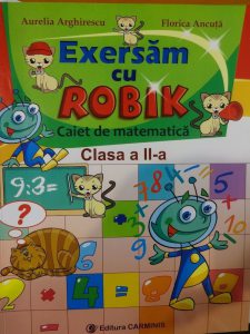 Matematica si explorarea mediului cu Robik. Culegere clasa a 2-a