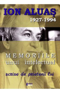 Memoriile unui intelectual scrise de prietenii lui