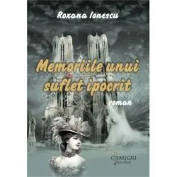 Memoriile unui suflet ipocrit de Roxana Ionescu