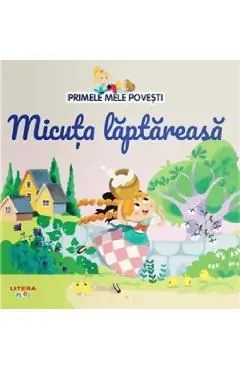Micuta laptareasa. Primele mele povesti de Autor Anonim