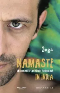 Namaste: un roman de aventuri spirituale in India de Sega