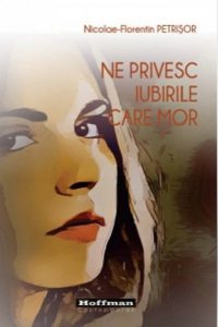 Ne privesc iubirile care mor