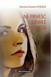 Ne privesc iubirile care mor