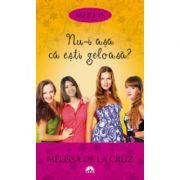 Nu-i asa ca esti geloasa? Ashleys, volumul 2