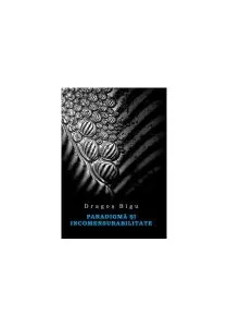 Paradigmă şi incomensurabilitate de Dragos Bigu