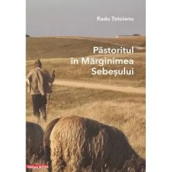 Pastoritul in Marginimea Sebesului de Radu Totoianu