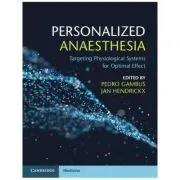 Personalized Anaesthesia: Targeting Physiological Systems for Optimal Effect de Pedro L. Gambus