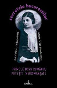 Primele Miss Romania, povesti (ne)romantate