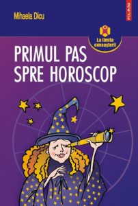 Primul pas spre horoscop