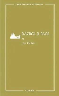 Razboi si pace Vol.1 de Lev Tolstoi