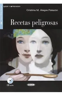 Recetas peligrosasCD de Cristina M. Alegre Palazon