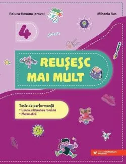 Reușesc mai mult. Clasa a IV-a de Mihaela Rus