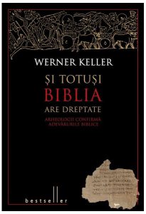 Și totuşi Biblia are dreptate. Arheologii confirmă adevărurile biblice