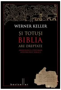 Și totuşi Biblia are dreptate. Arheologii confirmă adevărurile biblice
