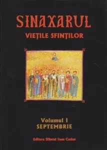 Sinaxarul, Vietile Sfintilor, Vol. 1: Septembrie