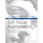 Soft Tissue Augmentation. Procedures in Cosmetic Dermatology Series