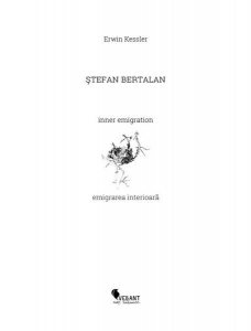 Stefan Bertalan. Emigrarea interioara