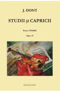 Studii si capricii pentru vioara. Opus 35 de Jakob Dont