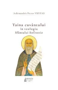Taina cuvantului in teologia Sfantului Sofronie de Petros Vryzas