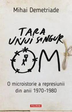 Țara unui singur om de Mihai Demetriade
