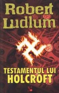 Testamentul lui Holcroft de Robert Ludlum