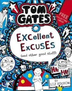 Tom Gates 2: Excellent Excuses (And Other Good Stuff) de Liz Pichon