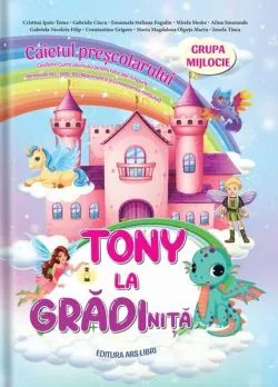 Tony la grădiniță | Grupa mijlocie