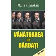 Vanatoarea de barbati de Maria Ripinskaia