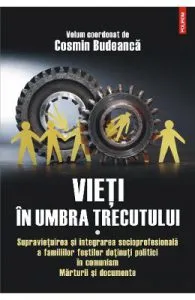 Vieti in umbra trecutului vol.1 de Cosmin Budeanca